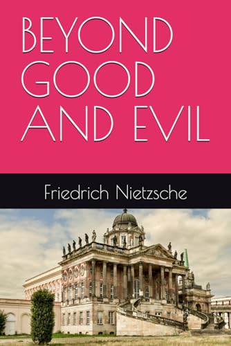 BEYOND GOOD AND EVIL von Independently published